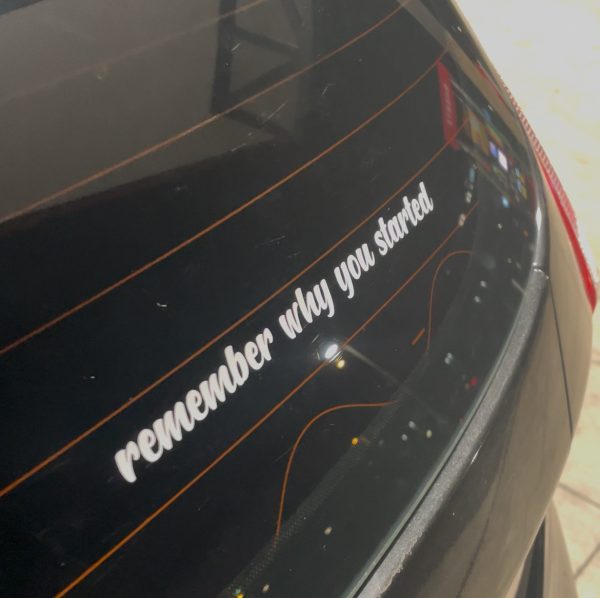 Remember Why You Started Car Decal - Inspirational Automotive Vinyl Sticker - Image 3