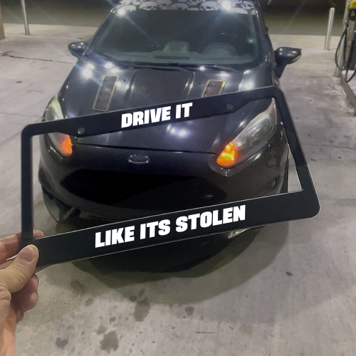 Drive It Like It's Stolen License Plate Frame