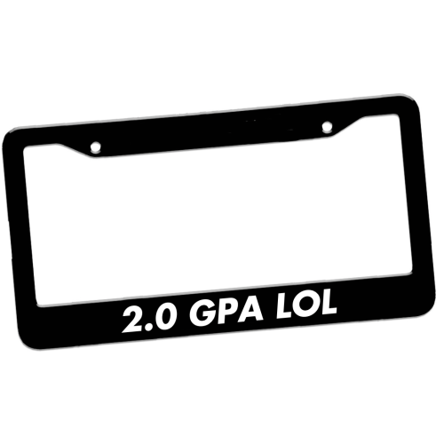 2.0 GPA LOL License Plate Frame Copy