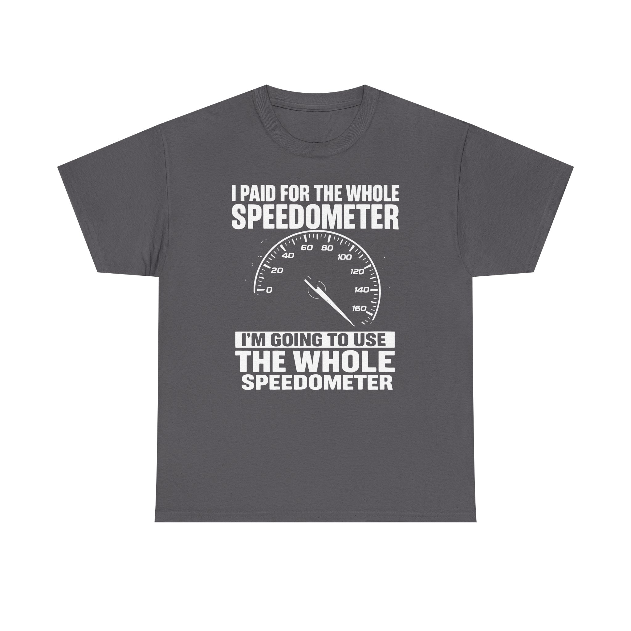The whole speedometer, Car Lover's Tee | Funny Car Enthusiast Shirt, Perfect Gift for Mechanics - Image 29
