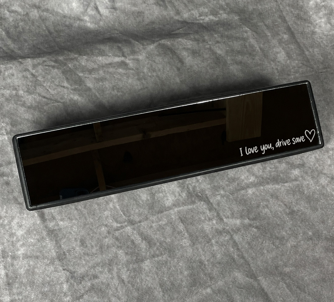 I Love You "Drive Safe" Engraved Mirror — Rearview Mirror Gift for Partner, New Drivers & Loved Ones - Image 2