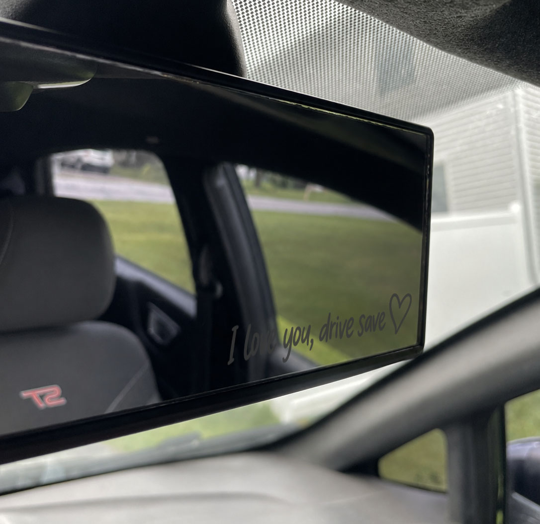 I Love You "Drive Safe" Engraved Mirror — Rearview Mirror Gift for Partner, New Drivers & Loved Ones - Image 3